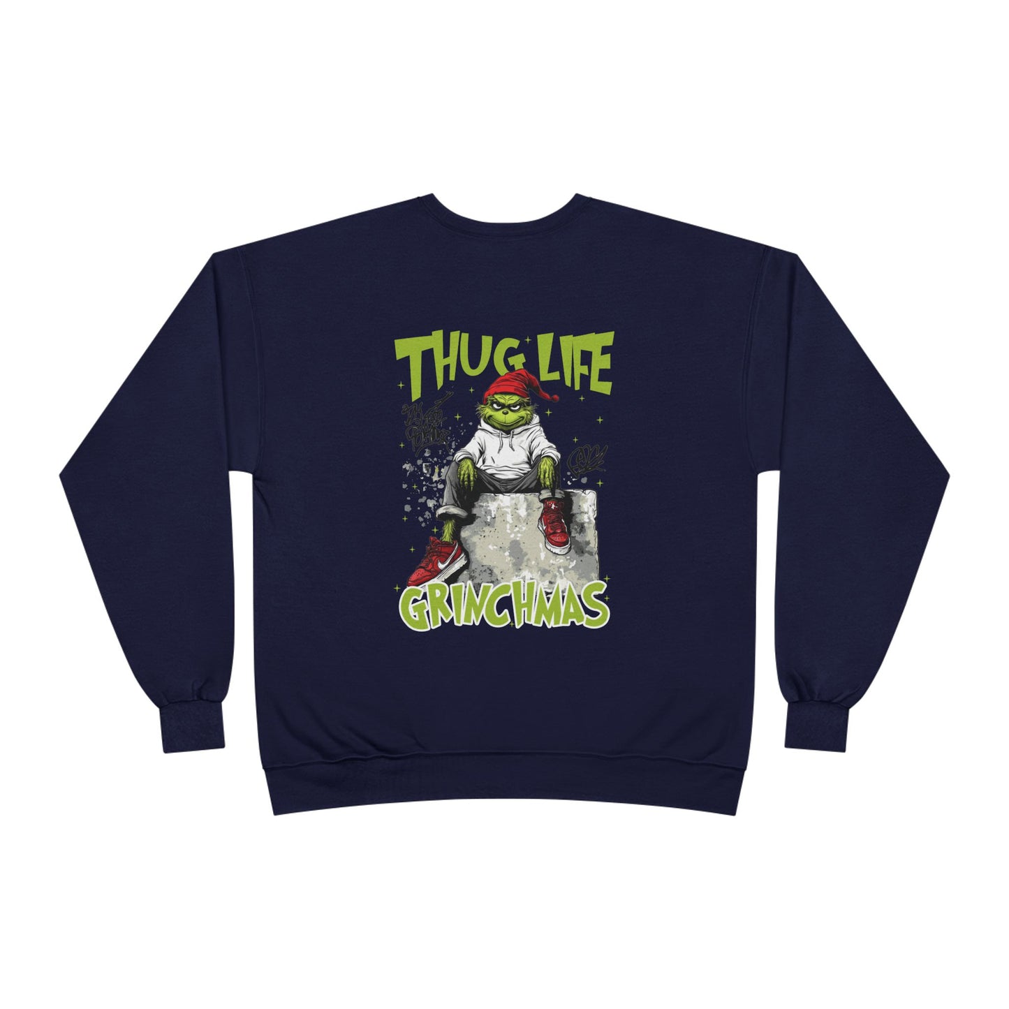 Thug Life Grinch  Sweatshirt