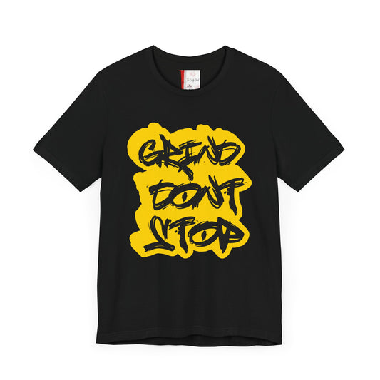 GRIND DONT STOP GRAPHIC T-SHIRT