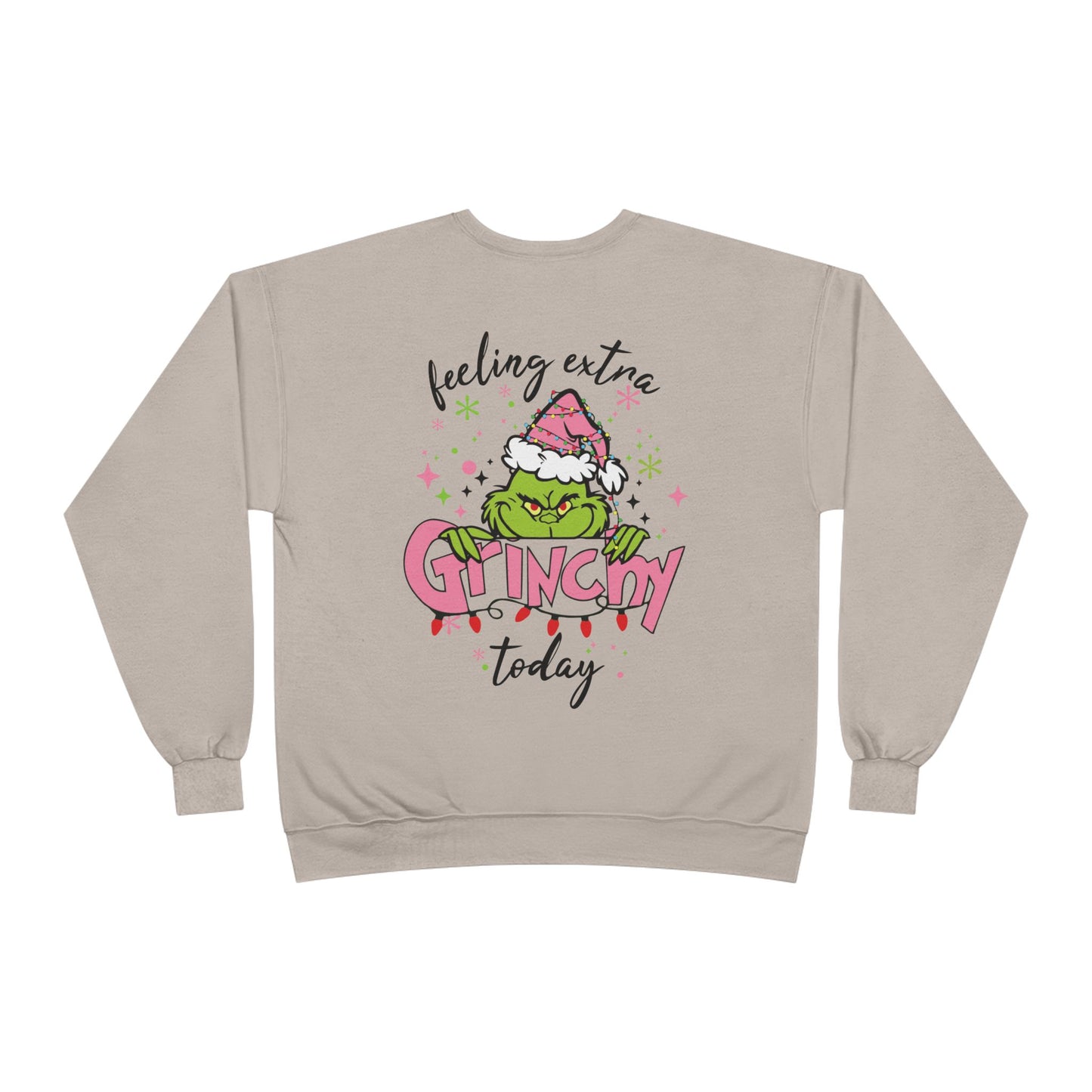 Feeling Extra Grinchy Sweatshirt