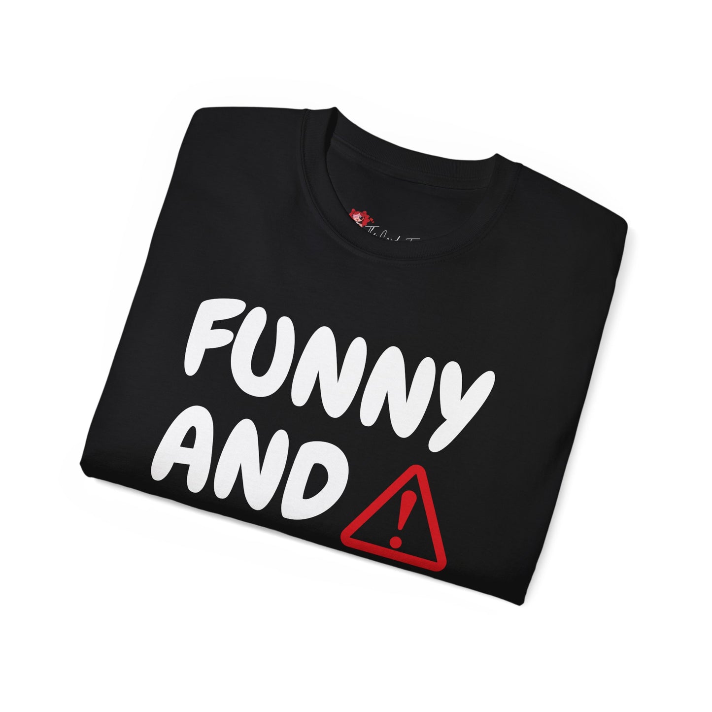 Funny And Toxic Tee
