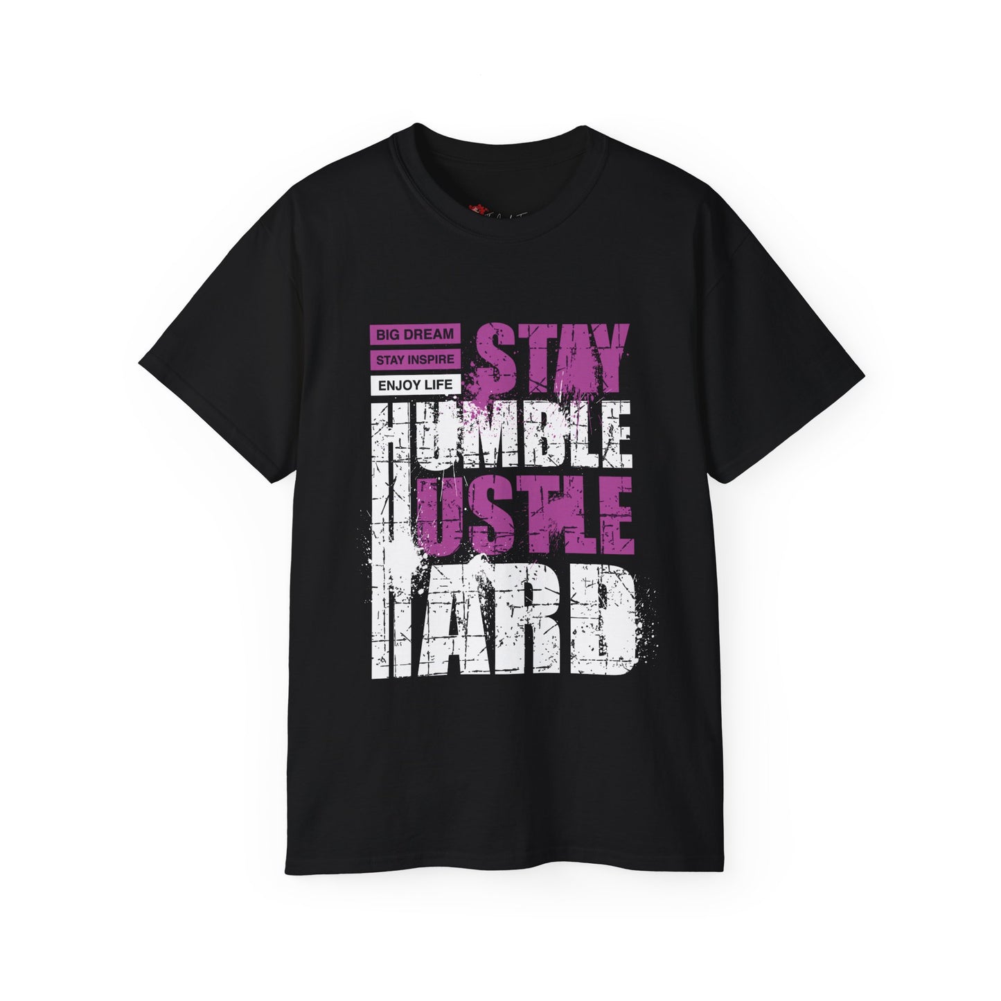 Stay Humble Hustle Hard Tee